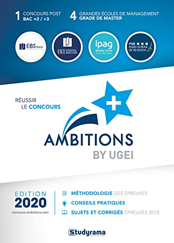 Réussir le concours Ambitions + by UGEI : méthodologie des épreuves, conseils pratiques, sujets et c