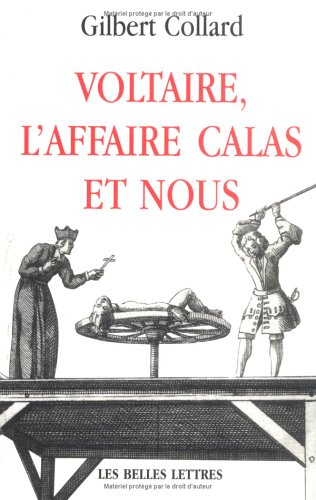 Voltaire, l'affaire Calas et nous