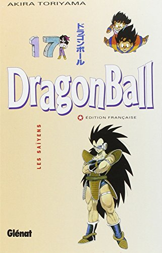 Dragon ball. Vol. 17. Les Saïyens