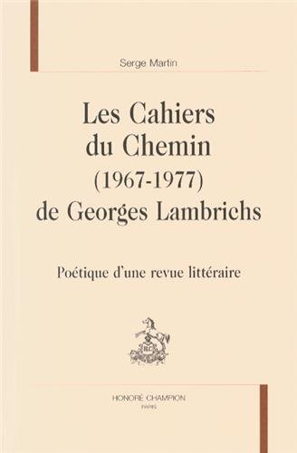 Les Cahiers du chemin (1967-1977) de Georges Lambrichs : poétique d'une revue littéraire