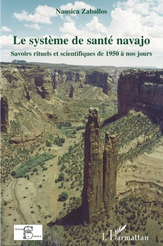Le système de santé navajo : savoirs rituels et scientifiques de 1950 à nos jours