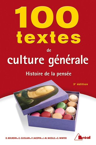 100 textes de culture générale : histoire de la pensée