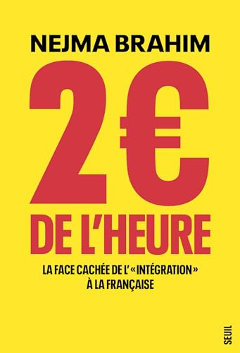 2 euros de l'heure : la face cachée de l'intégration à la française