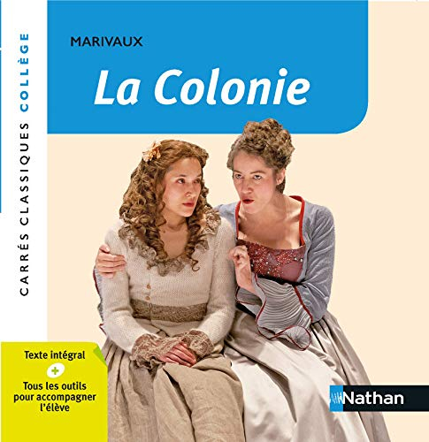 La colonie : comédie, 1750 : texte intégral
