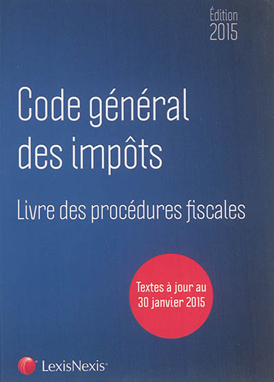 Code général des impôts & livre des procédures fiscales 2015