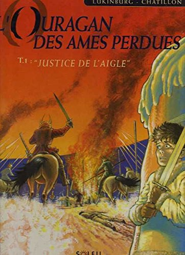 l'ouragan des ames perdues tome 1 : justice de l'aigle