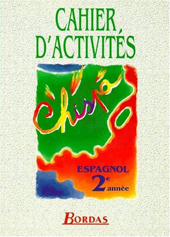 Chispa, espagnol 2de année : cahier d'activités