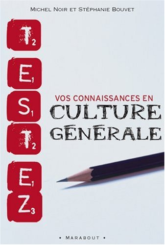 Testez vos connaissances en culture générale