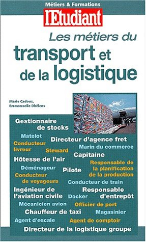 Les métiers du transport et de la logistique