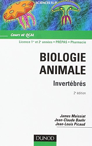 Biologie animale. Vol. 1. Invertébrés : cours et QCM