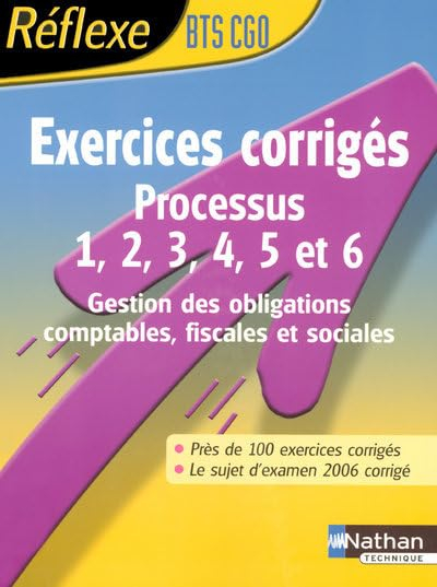 Processus 1, 2, 3, 4, 5 et 6, BTS CGO : gestion des obligations comptables, fiscales et sociales : e