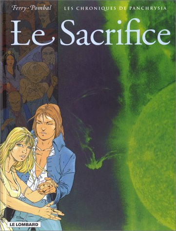 Les Chroniques de Panchrysia. Vol. 5. Le sacrifice