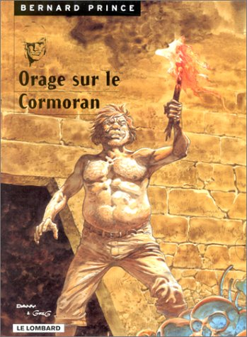 Bernard Prince. Vol. 15. Orage sur le Cormoran
