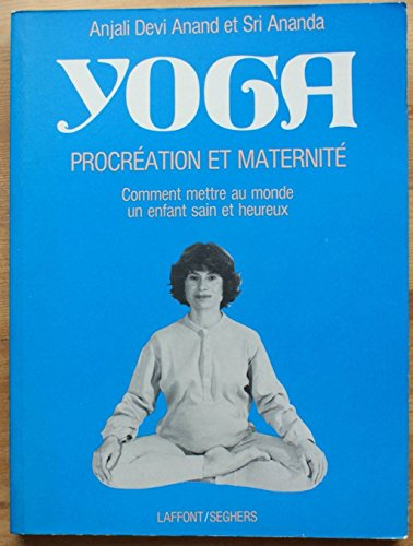 Yoga : procréation et maternité