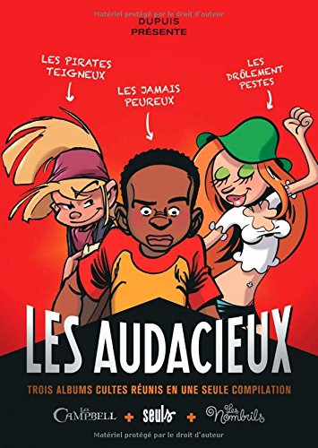 Les audacieux : la crème des héros