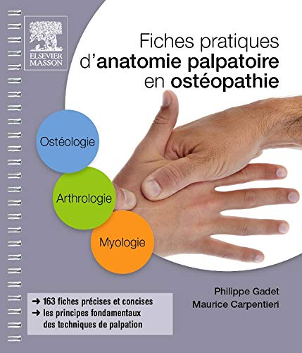 Fiches pratiques d'anatomie palpatoire en ostéopathie : ostéologie, arthrologie, myologie