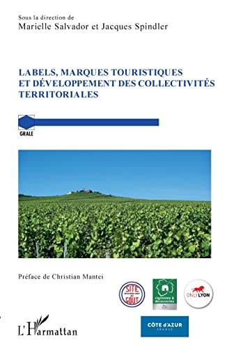 Labels, marques touristiques et développement des collectivités territoriales