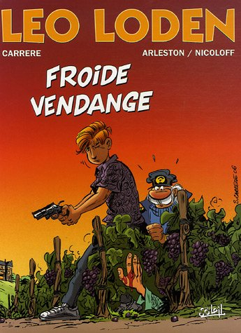 Léo Loden. Vol. 16. Froide vendange