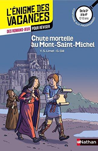 Chute mortelle au Mont-Saint-Michel : de la 5e à la 4e, 12-13 ans : conforme aux programmes