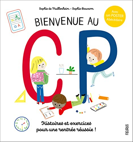 Bienvenue au CP : histoires et exercices pour préparer sa rentrée