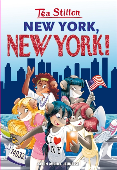 Téa Stilton. Vol. 6. New York, New York !