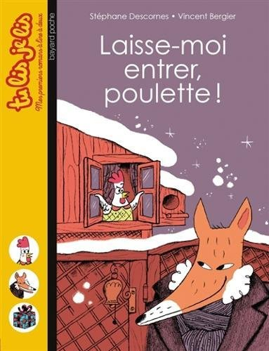 Laisse-moi entrer, poulette !