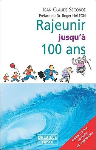 Rajeunir jusqu'à 100 ans