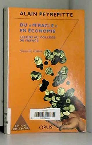 Du miracle en économie : leçons au Collège de France