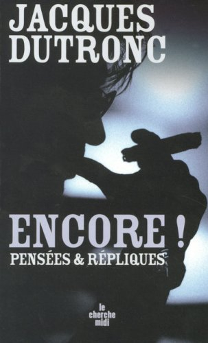 Encore ! : pensées et répliques