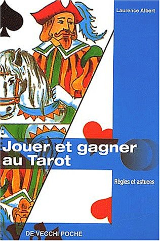 Comment jouer et gagner au tarot : règles et astuces