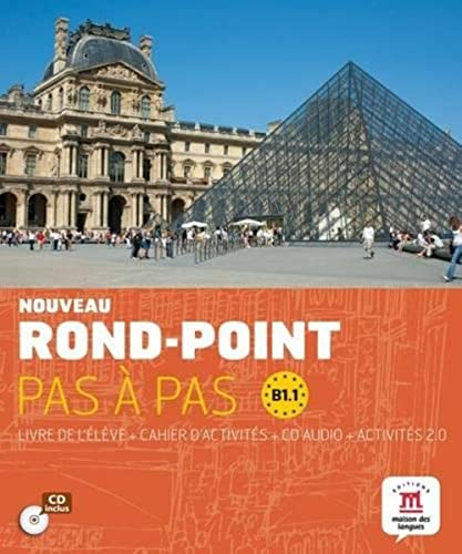 Nouveau rond-point pas à pas, B1.1 : livre de l'élève + cahier d'activités + CD audio + activités 2.