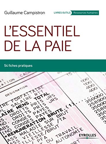 L'essentiel de la paie : 54 fiches pratiques