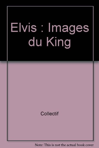 Elvis : images du King
