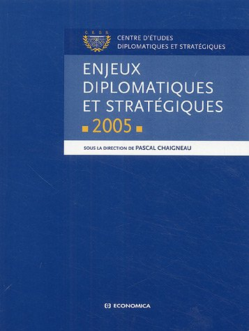 Enjeux diplomatiques et stratégiques : 2005