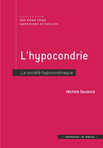 L'hypocondrie : la société hypocondriaque