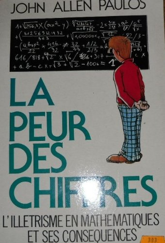 La peur des chiffres : l'illéttrisme mathématique et ses conséquences