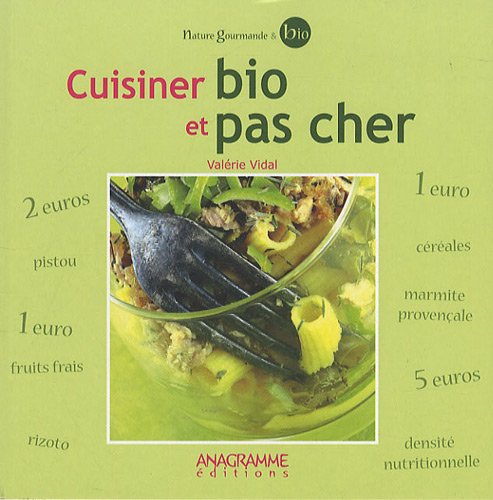 Cuisiner bio et pas cher