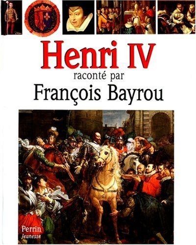 Henri IV - François Bayrou