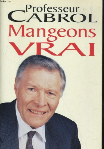 Mangeons vrai