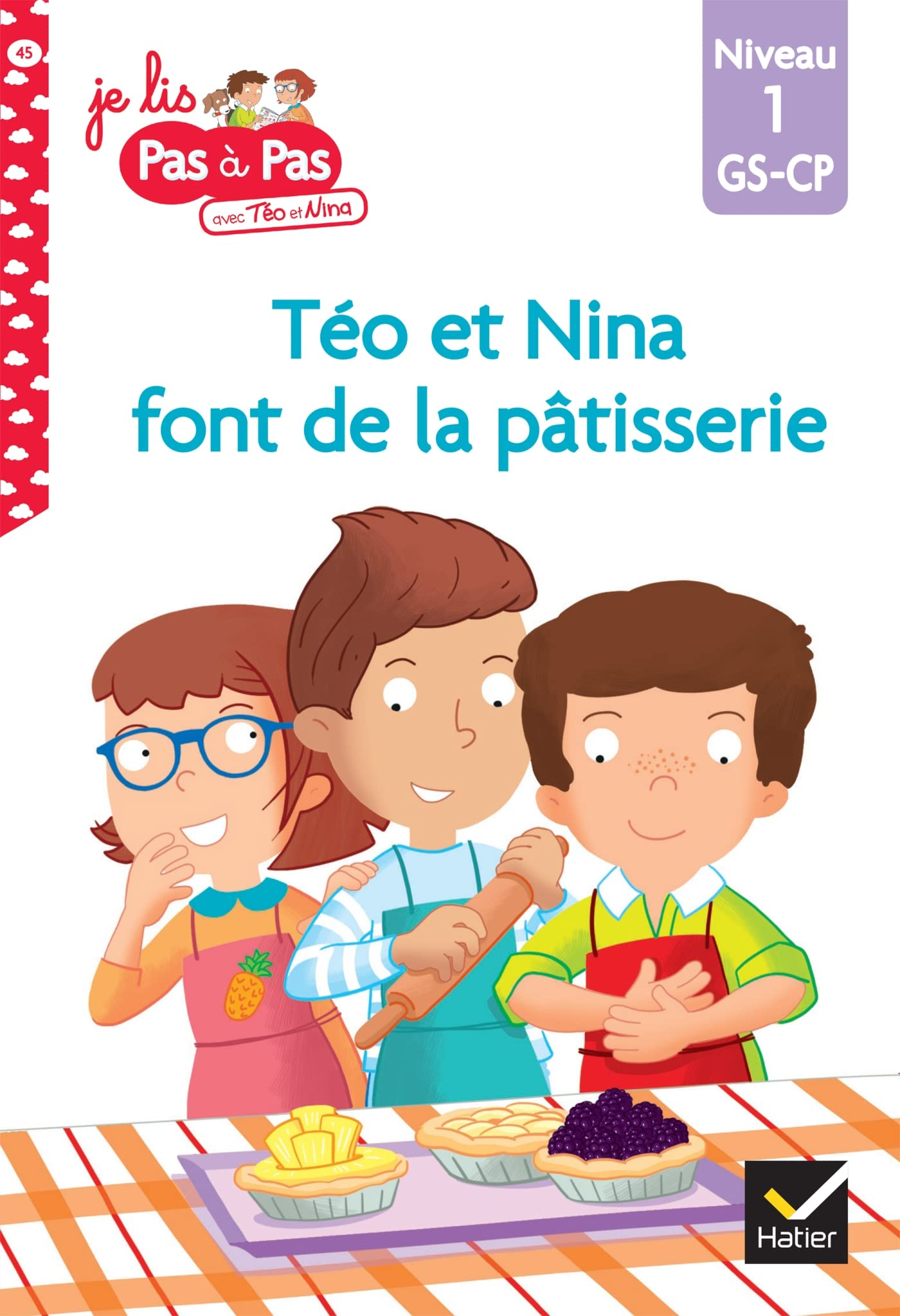 Téo et Nina font de la pâtisserie : niveau 1, GS-CP