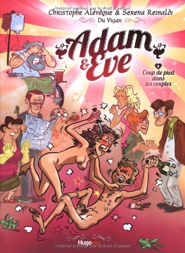 Adam & Eve. Vol. 1. Coup de pied dans les couples