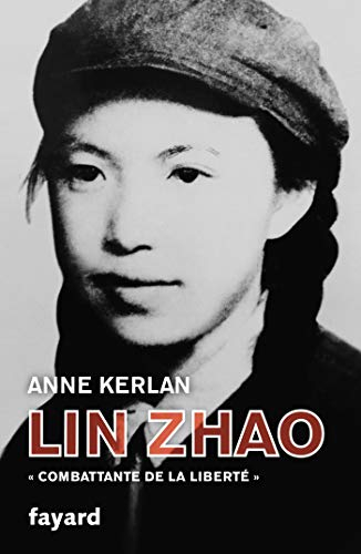 Lin Zhao : combattante de la liberté