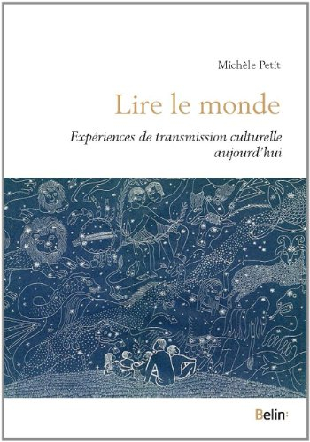 Lire le monde : expériences de transmission culturelle aujourd'hui