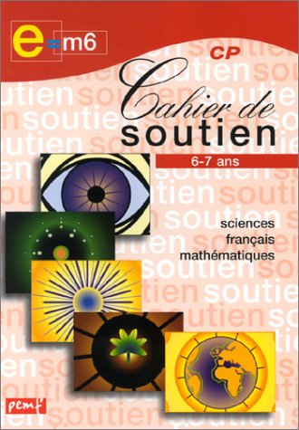 Cahier de soutien e = m6, CP 6-7 ans : l'eau