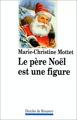 Le Père Noël est une figure