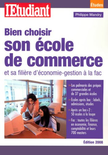 Bien choisir son école de commerce et sa filière d'économie-gestion à la fac