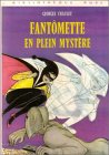 fantômette en plein mystère : collection : bibliothèque rose cartonnée