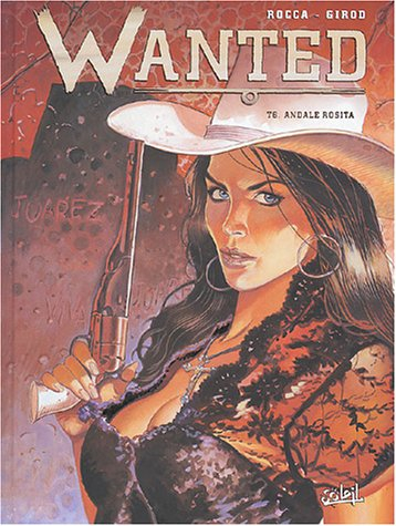 Wanted. Vol. 6. Andale Rosita