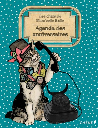 Agenda des anniversaires : les chats de Mam'zelle Bulle