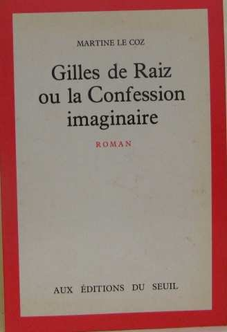Gilles de Raiz ou la Confession imaginaire